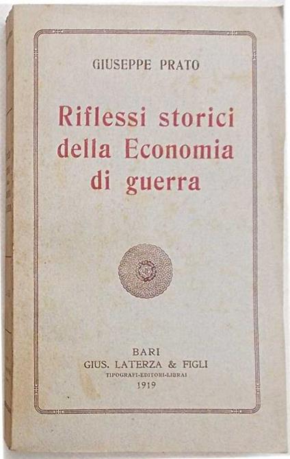 Riflessi storici della Economia di guerra - Giuseppe Prato - copertina