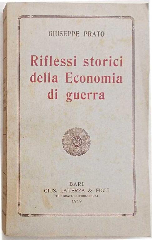 Riflessi storici della Economia di guerra - Giuseppe Prato - copertina