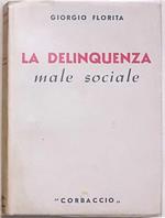 La delinquenza male sociale