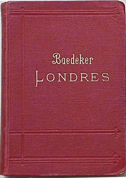 Londres et ses environs. Manuel du voyageur - Karl Baedeker - copertina