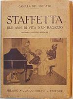 Staffetta. Due anni di vita di un ragazzo