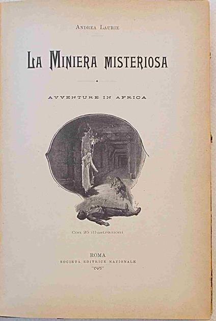 La miniera misteriosa. Avventure in Africa - Andrea Laurie - copertina