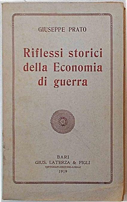 Riflessi storici della Economia di guerra - Giuseppe Prato - copertina