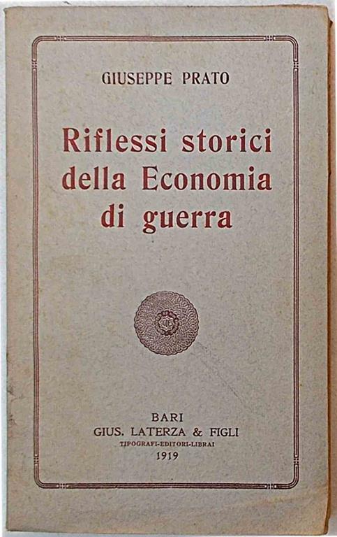 Riflessi storici della Economia di guerra - Giuseppe Prato - copertina