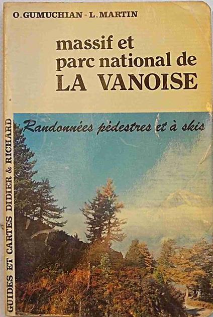 Massif e Parc National de La Vanoise - O. Gumuchian,L. Martin - copertina