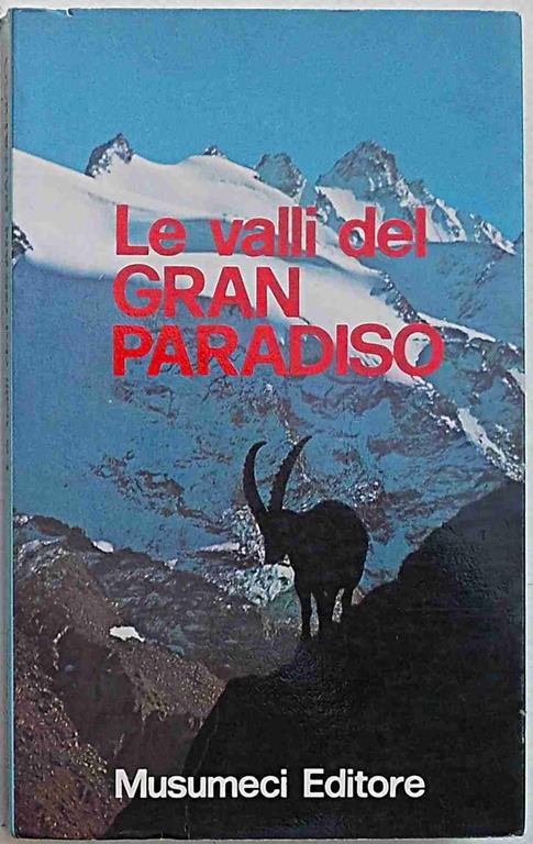 Le valli del Gran Paradiso - Giuseppe Lucca - copertina