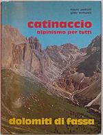 Catinaccio alpinismo per tutti. Rifugi sentieri vie attrezzate. Dolomiti di Fassa