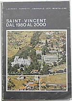 Saint Vincent dal 1980 al 2000. Un'ipotesi di sviluppo