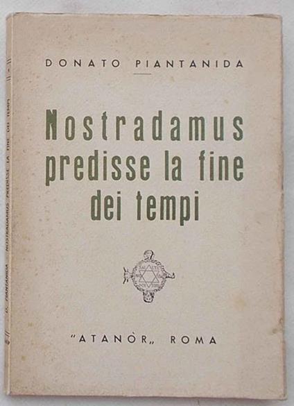 Nostradamus predisse la fine dei tempi - Donato Plantanida - copertina