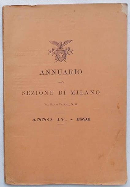 Club Alpino Italiano Annuario della Sezione di Milano. Anno IV. - 1891 - copertina