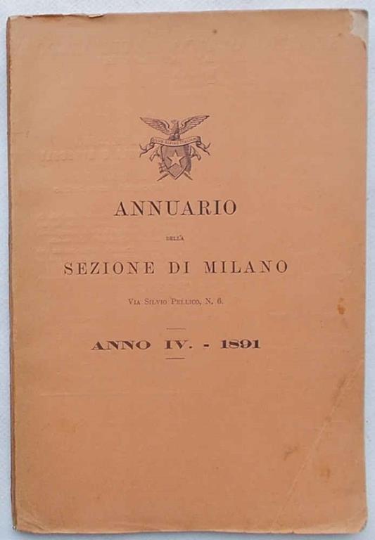 Club Alpino Italiano Annuario della Sezione di Milano. Anno IV. - 1891 - copertina
