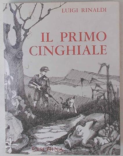Il primo cinghiale - Luigi Rinaldi - copertina