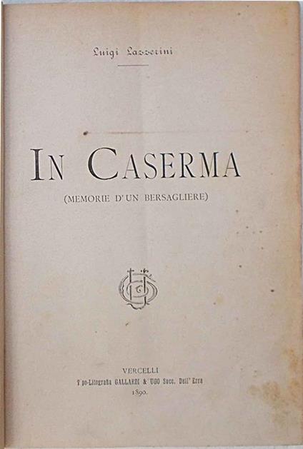 In caserma. (Memorie d'un bersagliere) - Luigi Lazzerini - copertina