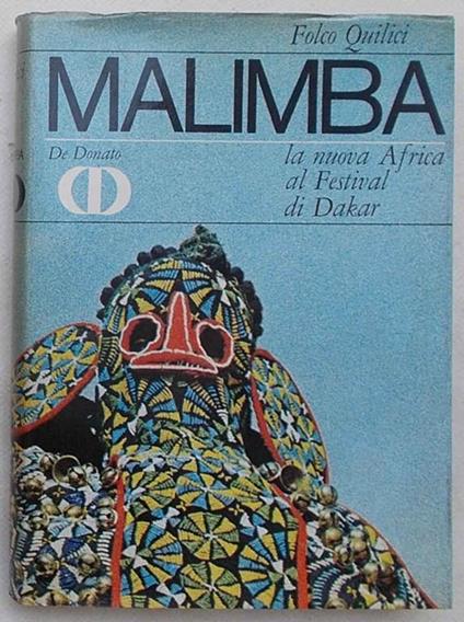 Malimba. La nuova Africa al Festival di Dakar - Folco Quilici - copertina