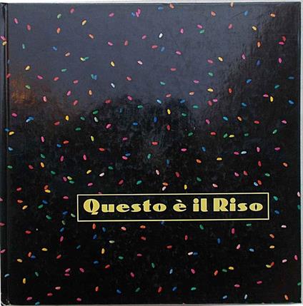 Questo è Il Riso - Giorgio De Robertis - copertina