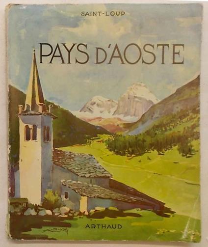 Le Pays d'Aoste - Michel Saint-Loup - copertina