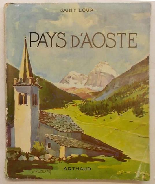 Le Pays d'Aoste - Michel Saint-Loup - copertina