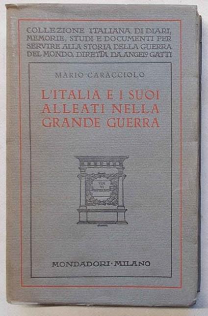 L' Italia e i suoi alleati nella grande guerra - Mario Caracciolo - copertina