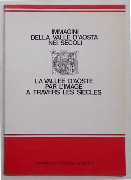 Immagini della Valle d'Aosta nei secoli - Ada Peyrot - copertina