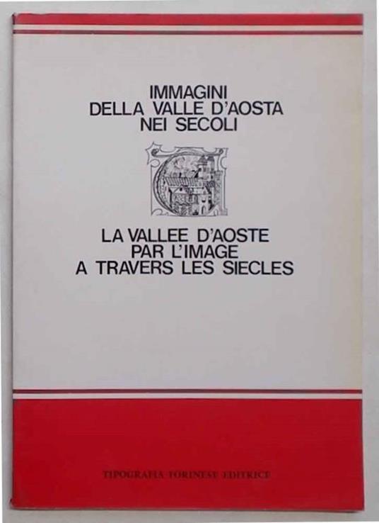 Immagini della Valle d'Aosta nei secoli - Ada Peyrot - copertina