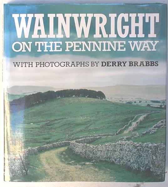 Wainwright on the Pennine Way - Alfred Wainwright - copertina