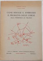 Come risolse S.Ambrogio il problema delle chiese alla periferia di Milano