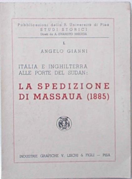 Italia e Inghilterra alle porte del Sudan: La spedizione di Massaua (1885) - Angelo Gianni - copertina