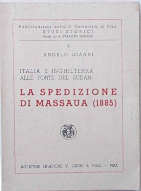 Italia e Inghilterra alle porte del Sudan: La spedizione di Massaua (1885) - Angelo Gianni - copertina