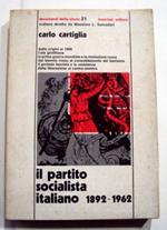 Il partito socialista italiano 1892-1962.