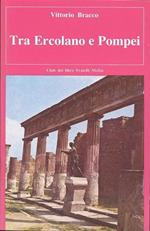 Tra Ercolano e Pompei