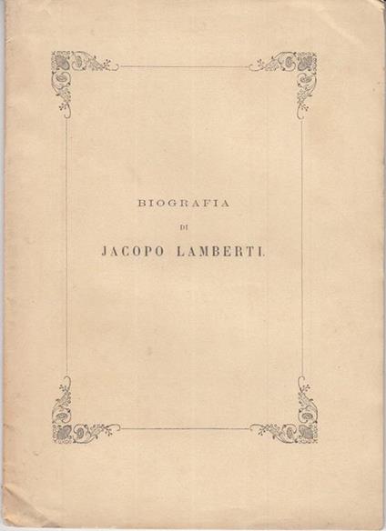 Biografia di jacopo lamberti - Luigi Sani - copertina