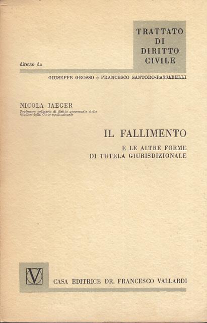 Il fallimento e le altre forme di tutela giuridizionale - Nicola Jaeger - copertina