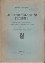 Le appropriazioni indebite nel sistema del diritto e nella nuova legislazione penale appropriazione indebite minori e secondo i codici penali militari