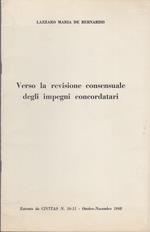 Verso la revisione consensuale degli impegni concordatari. Prima edizione. Copia autografata