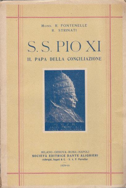 S.s. pioxi il papa della conciliazione - Renata Fontanelle,R. Strinati - copertina