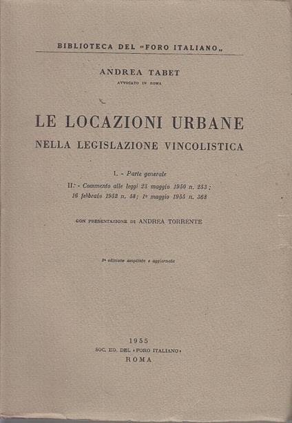 Le locazioni urbane nella legislazione vincolistica - Andrea Tabet - copertina