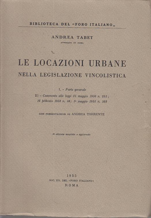 Le locazioni urbane nella legislazione vincolistica - Andrea Tabet - copertina