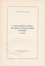 La figura militare e politica del capitano giuseppe staffieri da bioggio 1723-1802