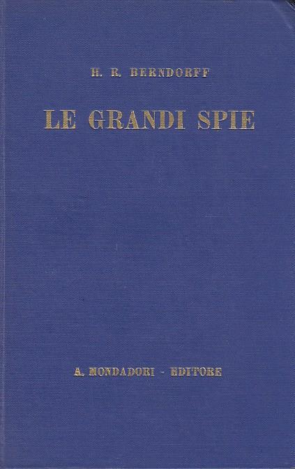 Le grandi spie - Hans Rudolf Berndorff - copertina