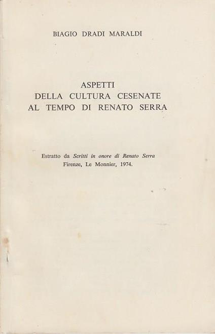 Aspetti della cultura cesenate al tempo di Renato Serra - Biagio Dradi Maraldi - copertina