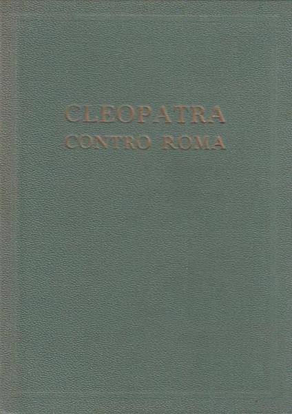 Cleopatra contro Roma - Mario Maffi - copertina