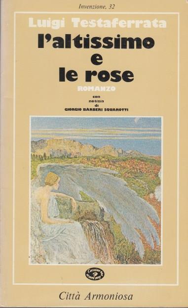 L' altissimo e le rose - Luigi Testaferrata - copertina