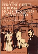 Persone e fatti di Roma fra ottocento e novecento. Memorie vallicelliane