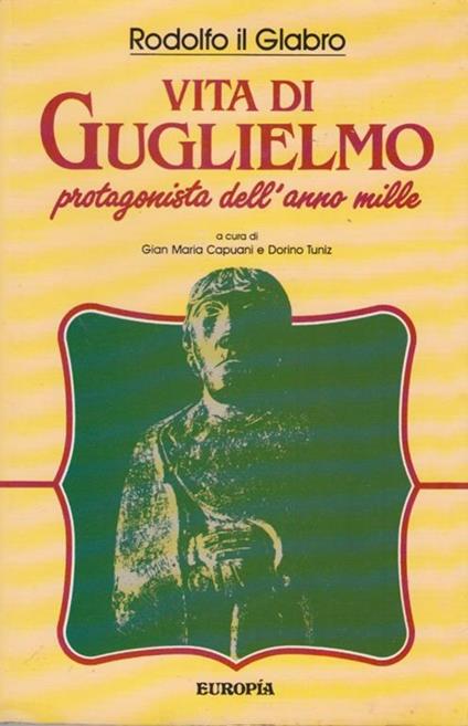 Vita di Guglielmo protagonista dell'anno mille - Rodolfo il Glabro - copertina