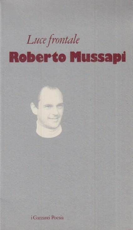 Luce frontale - Roberto Mussapi - copertina