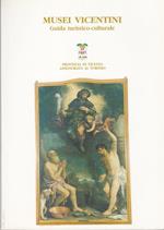 Musei Vicentini Guida Turistico-Culturale