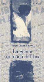 La guerra sui monti di luna