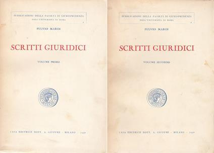 Scritti Giuridici Volume Primo Volume Secondo - Fulvio Maroi - copertina