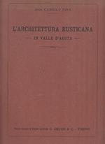 L' Architettura rusticana in Valle d'Aosta