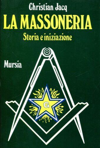 La massoneria. Storia e iniziazione - Christian Jacq - copertina